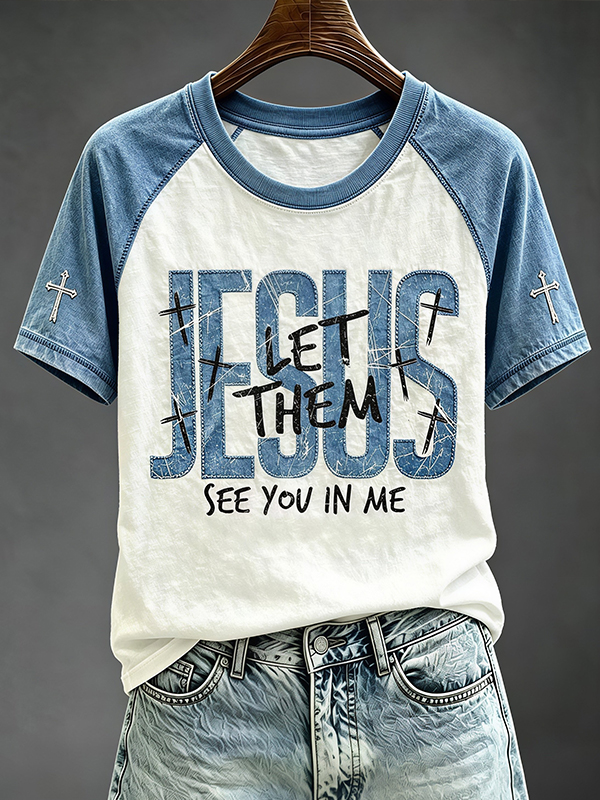 Women's Let Them See You In Me Jesus Faith Art Print Casual T-Shirt