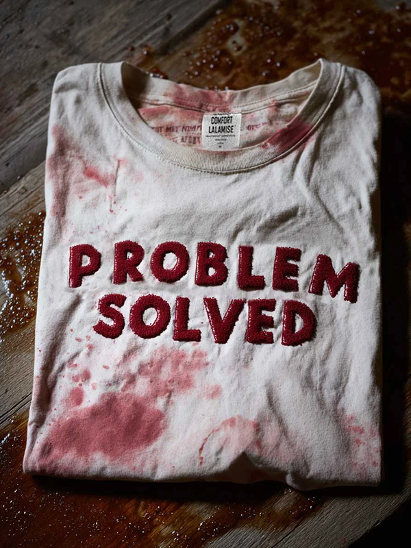 Men's Problem Solved Bloodstains Art Print T-Shirt