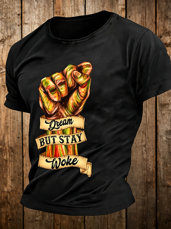 Men's Dream But Stay Woke Print Casual T-Shirt