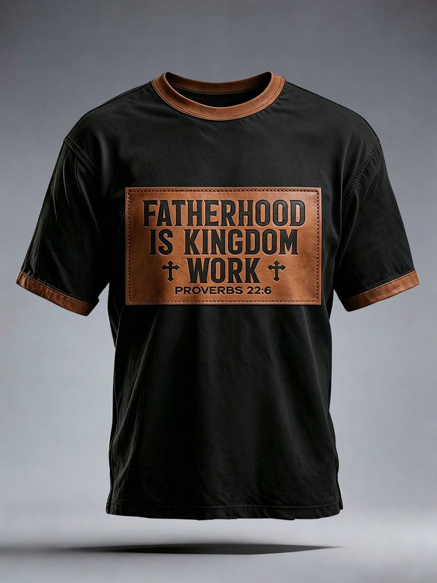Men's Fatherhood Is Kingdom Work Print Casual T-Shirt