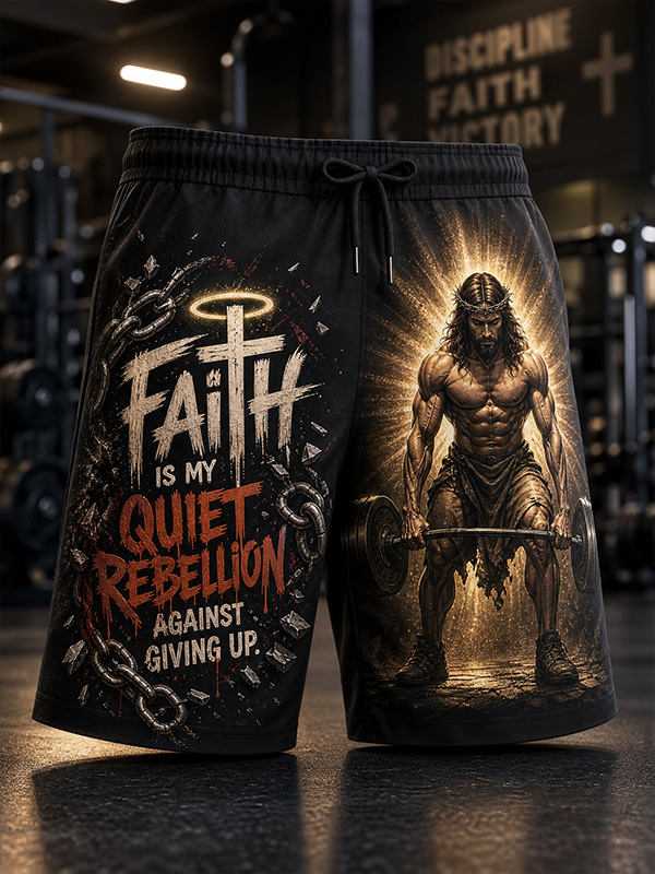 Men's Faith Is My Quiet Rebellion Jesus Weightlifting Art Print Casual Shorts