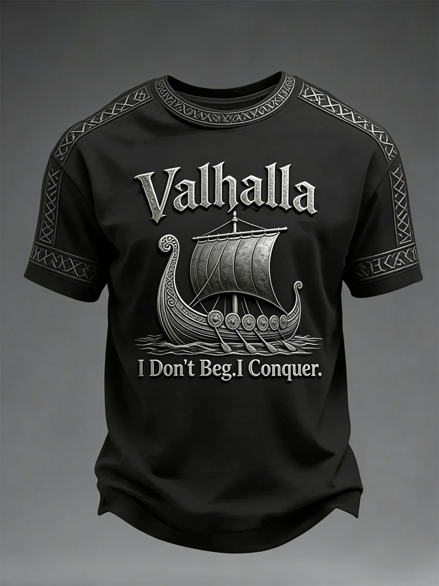 Men's Valhalla I Don't Beg I Conquer Viking Longship Print T-Shirt