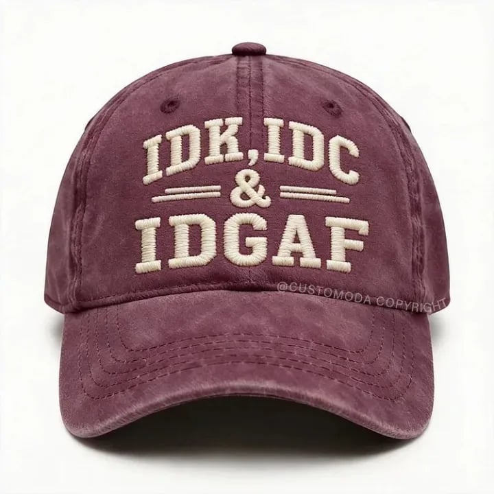IDK, IDC, IDGAF 🤙Adjustable Vintage Washed Baseball Cap | Your No-Fuss Daily Staple, Perfect Gift For Dad & Husband🎁