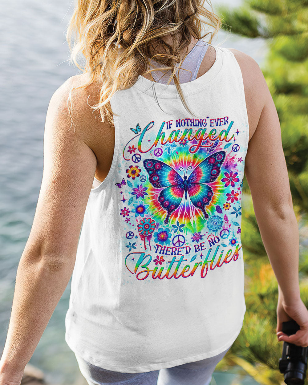 IF NOTHING EVER CHANGED BUTTERFLY ALL OVER PRINT - TLNO1109242