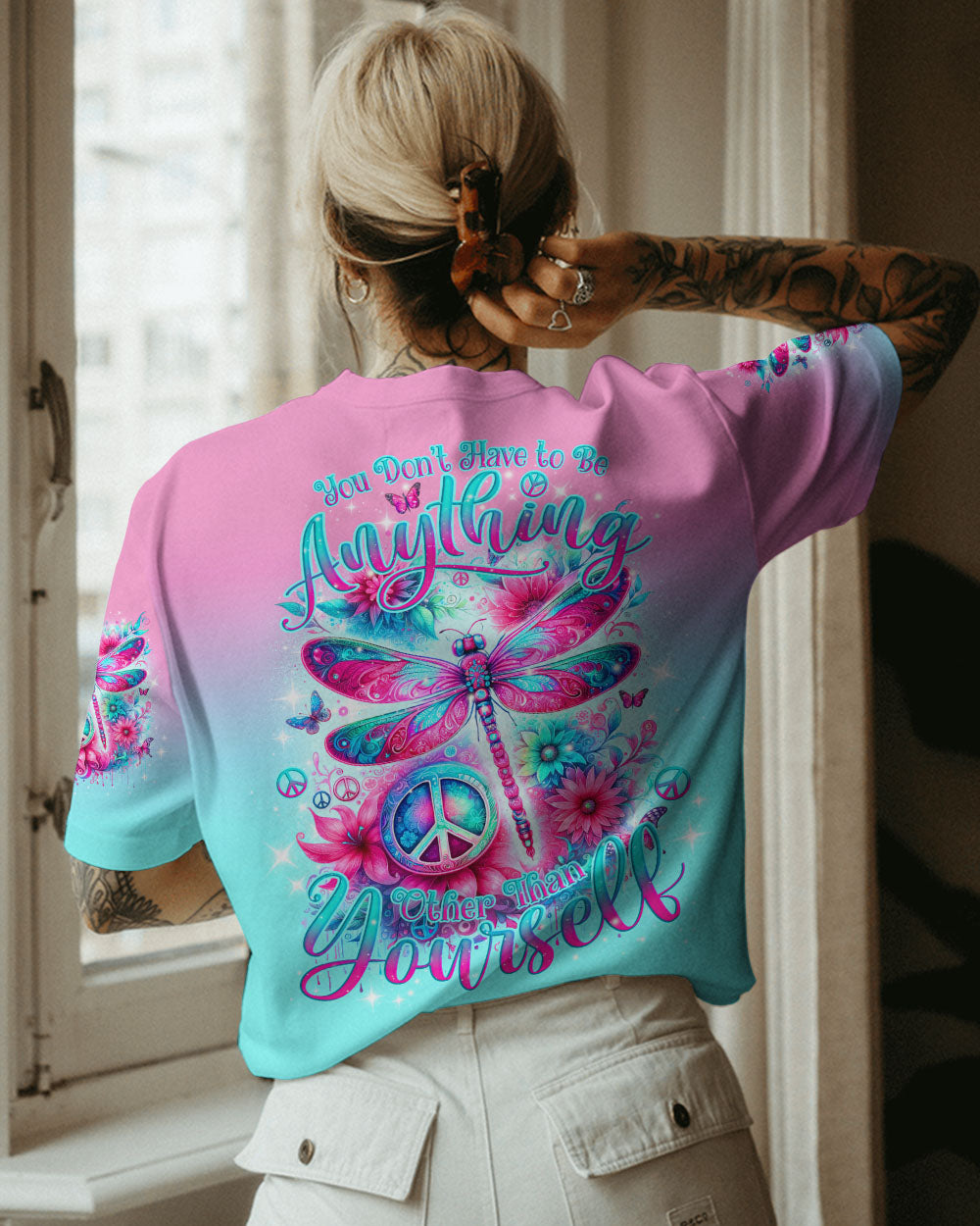YOU DON'T HAVE TO BE ANYTHING DRAGONFLY ALL OVER PRINT - TLNO1312231