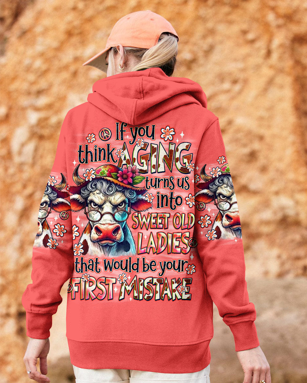 IF YOU THINK AGING TURNS US INTO SWEET OLD LADIES COW ALL OVER PRINT - TLNO1709251