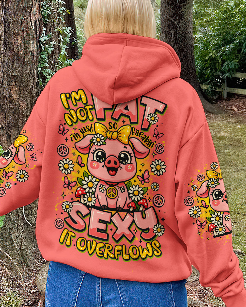 I'M NOT FAT I'M JUST SO FREAKIN SEXY IT OVERFLOWS PIG ALL OVER PRINT - TLNO2208251