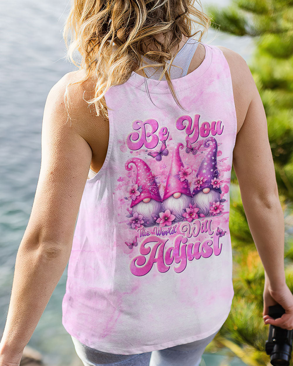 BE YOU THE WORLD WILL ADJUST GNOME ALL OVER PRINT - TLNT0412232