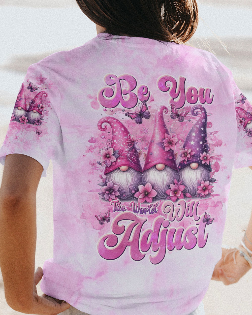 BE YOU THE WORLD WILL ADJUST GNOME ALL OVER PRINT - TLNT0412232