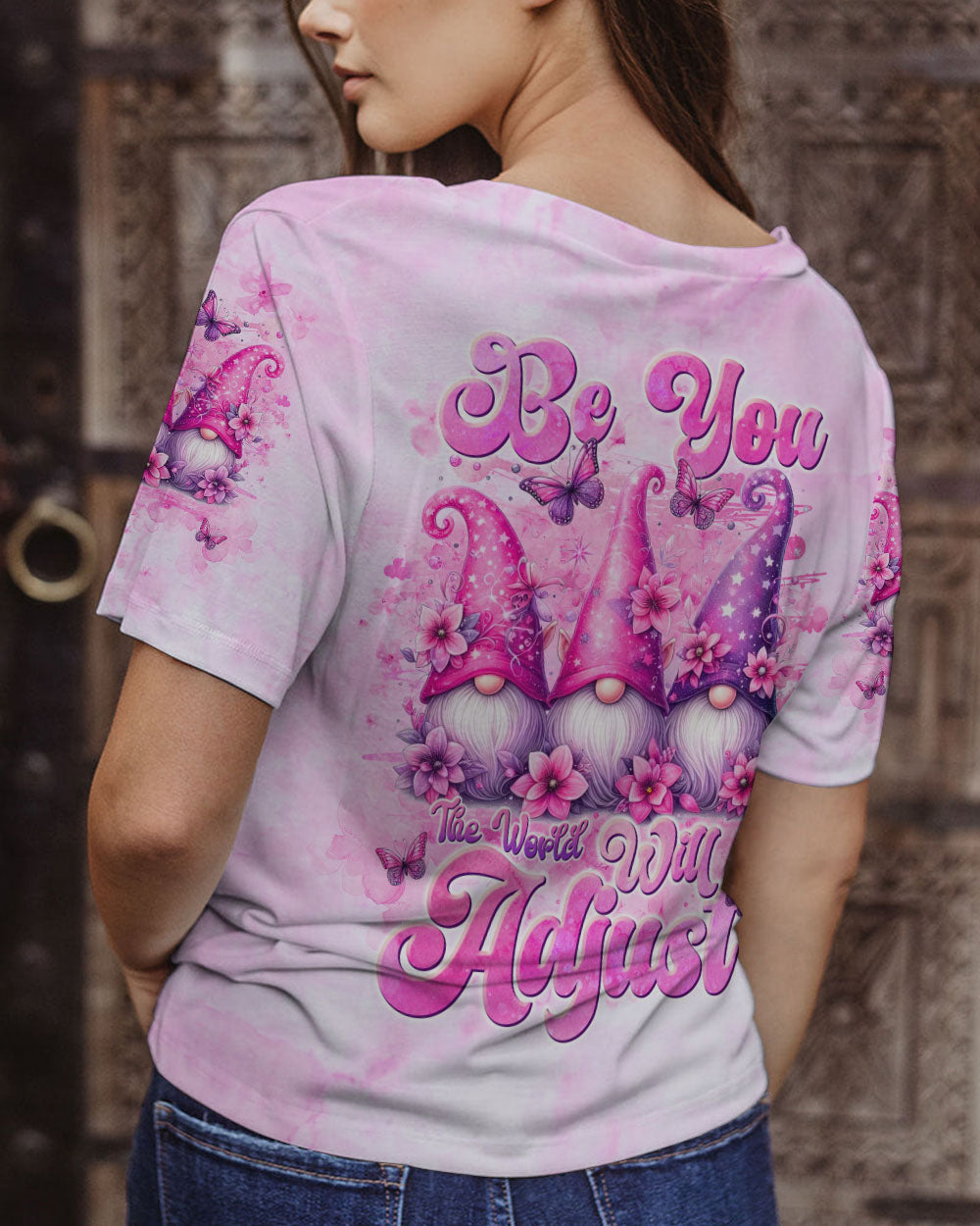 BE YOU THE WORLD WILL ADJUST GNOME ALL OVER PRINT - TLNT0412232