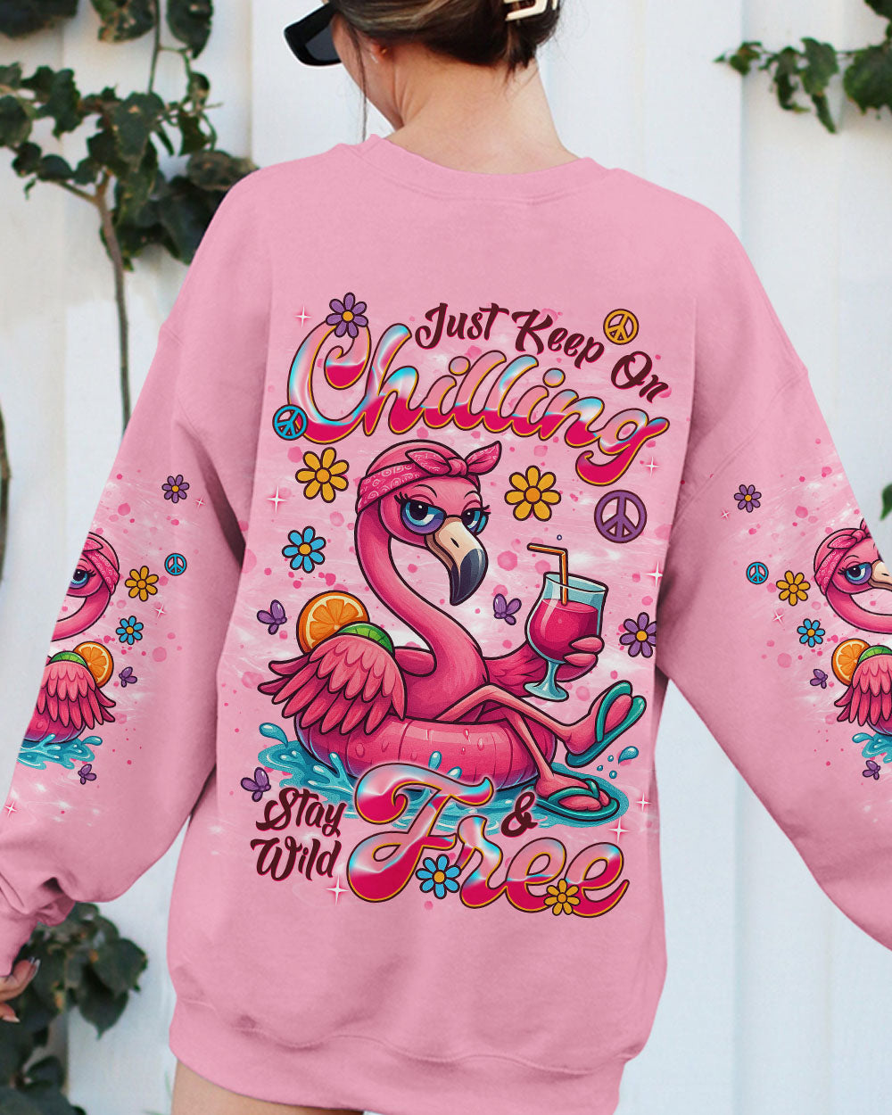 JUST KEEP ON CHILLING STAY WILD AND FREE FLAMINGO ALL OVER PRINT - TLNT1404253