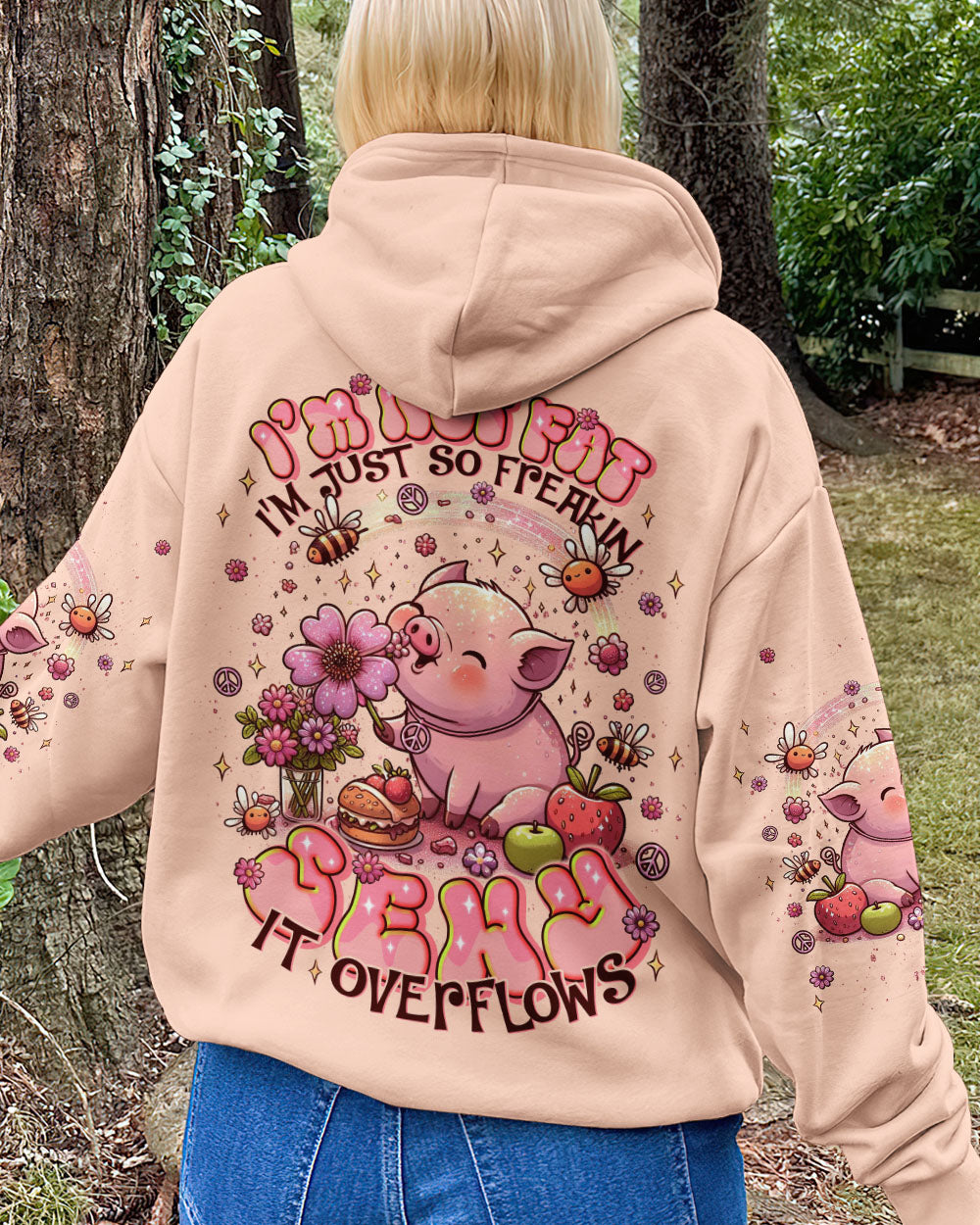 I'M NOT FAT I'M JUST SO FREAKIN SEXY IT OVERFLOWS PIG ALL OVER PRINT - TLNT1607253