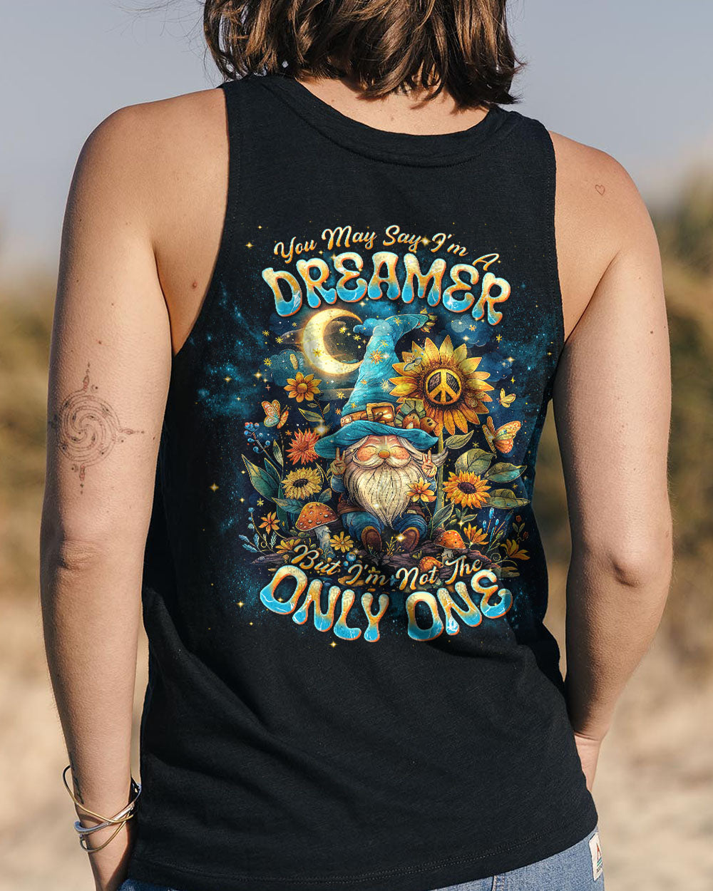 YOU MAY SAY I'M A DREAMER GNOME ALL OVER PRINT - TLNT2005243