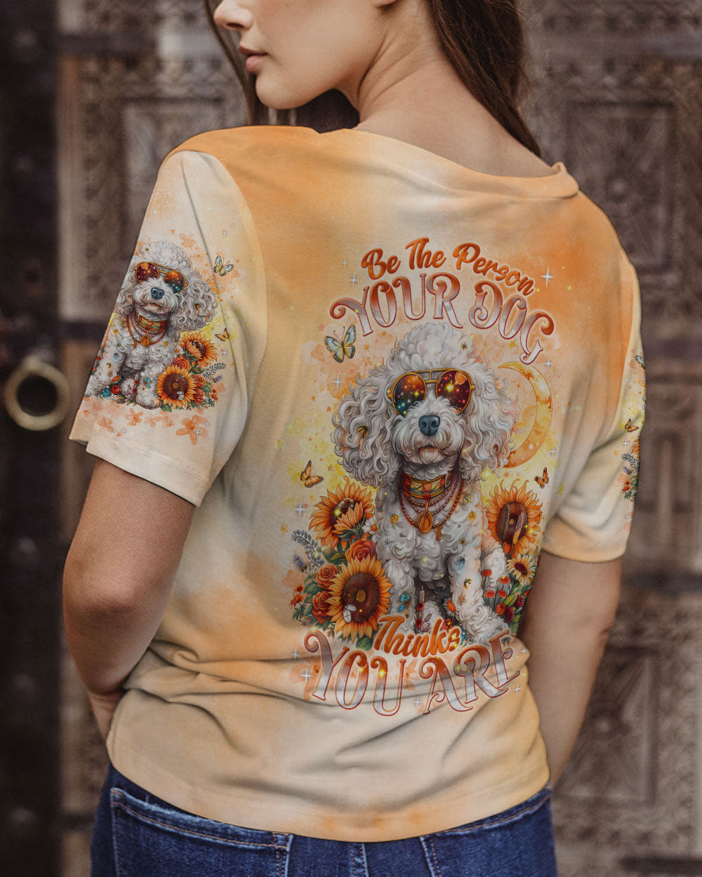 BE THE PERSON YOUR DOG THINKS YOU ARE POODLE DOG ALL OVER PRINT - TLNT2204243