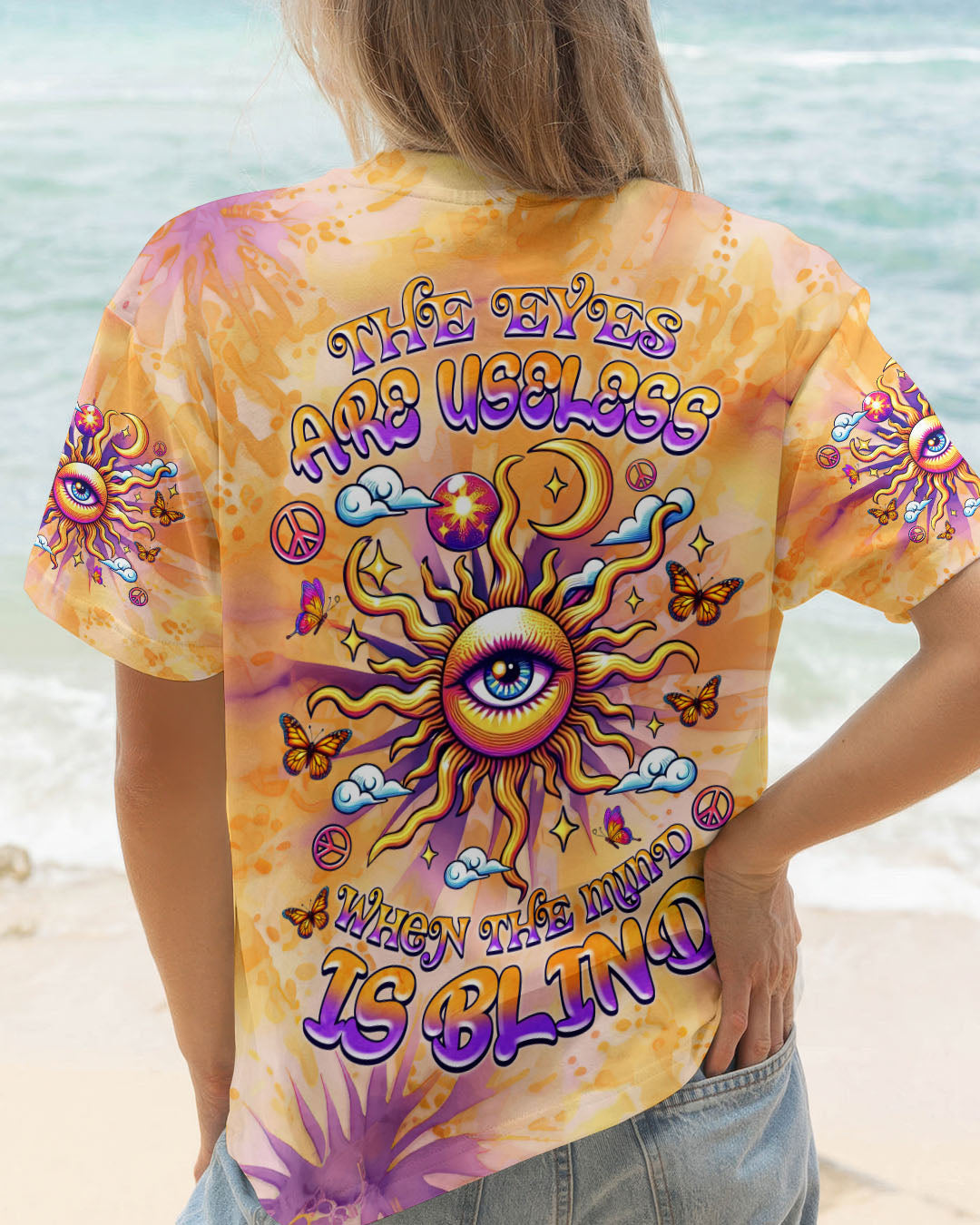THE EYES ARE USELESS WHEN THE MIND IS BLIND TIE DYE ALL OVER PRINT   - TLNZ0705252