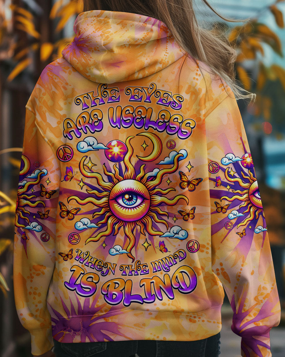 THE EYES ARE USELESS WHEN THE MIND IS BLIND TIE DYE ALL OVER PRINT   - TLNZ0705252