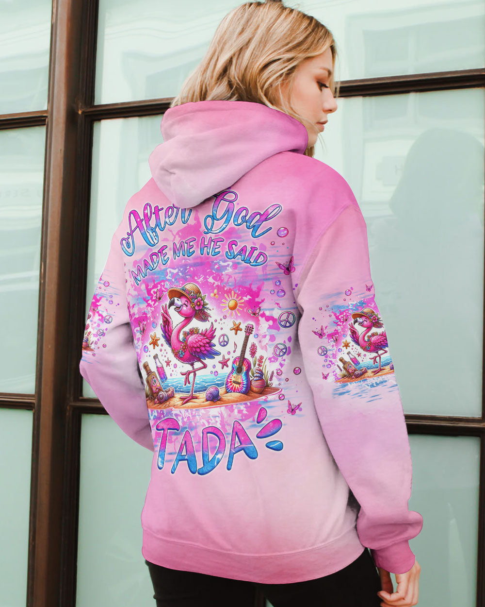 AFTER GOD MADE ME HE SAID TADA FLAMINGO ALL OVER PRINT - TLNZ1706245