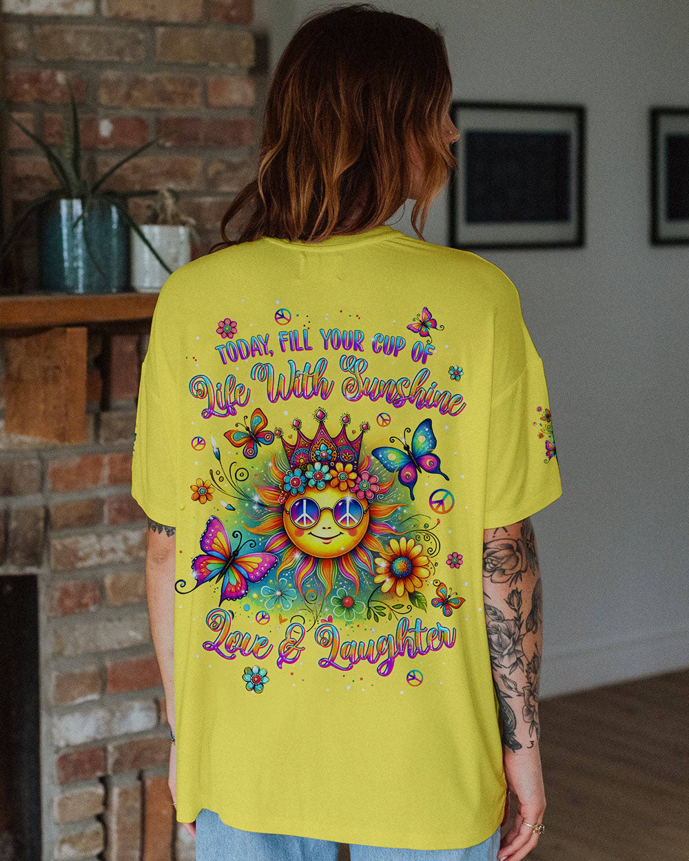TODAY FILL YOUR CUP OF LIFE WITH SUNSHINE ALL OVER PRINT - TLPQ1707242