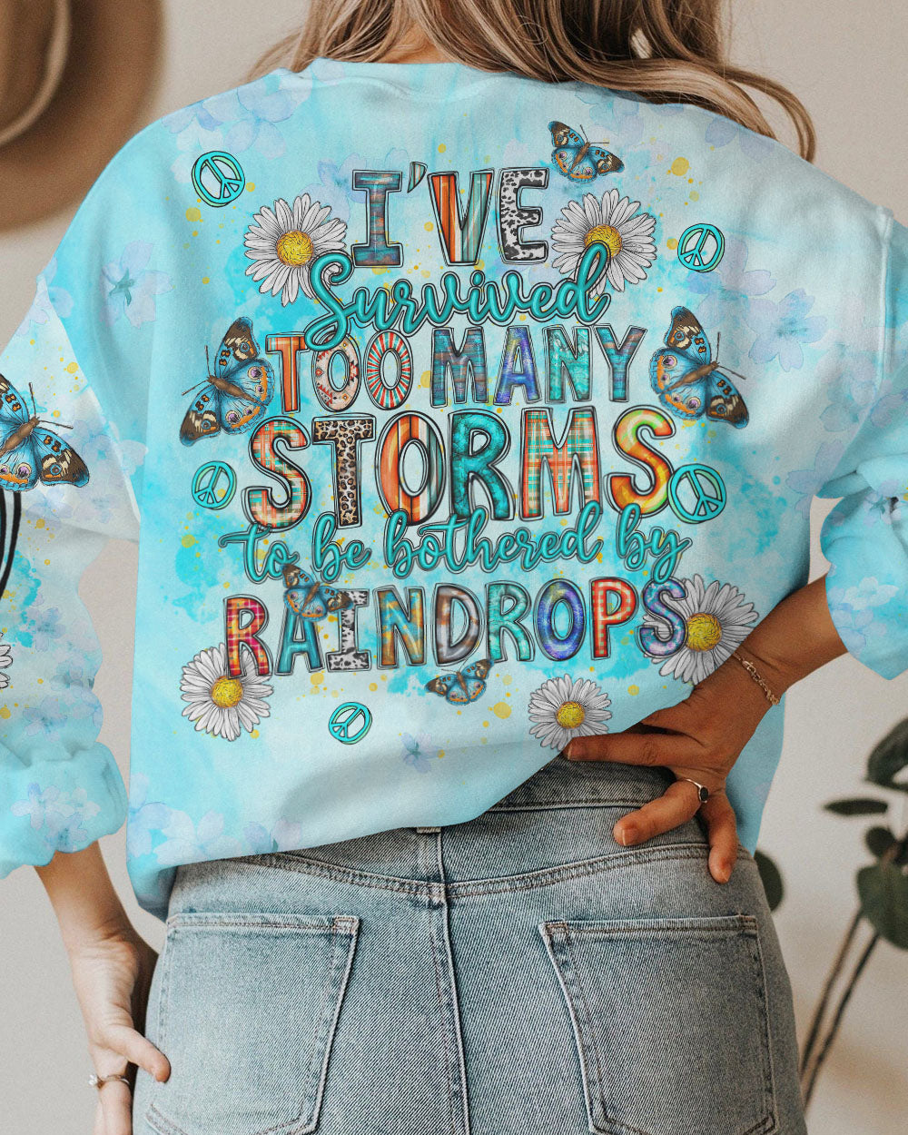 I'VE SURVIVED TOO MANY STORMS ALL OVER PRINT - TLTR0412231