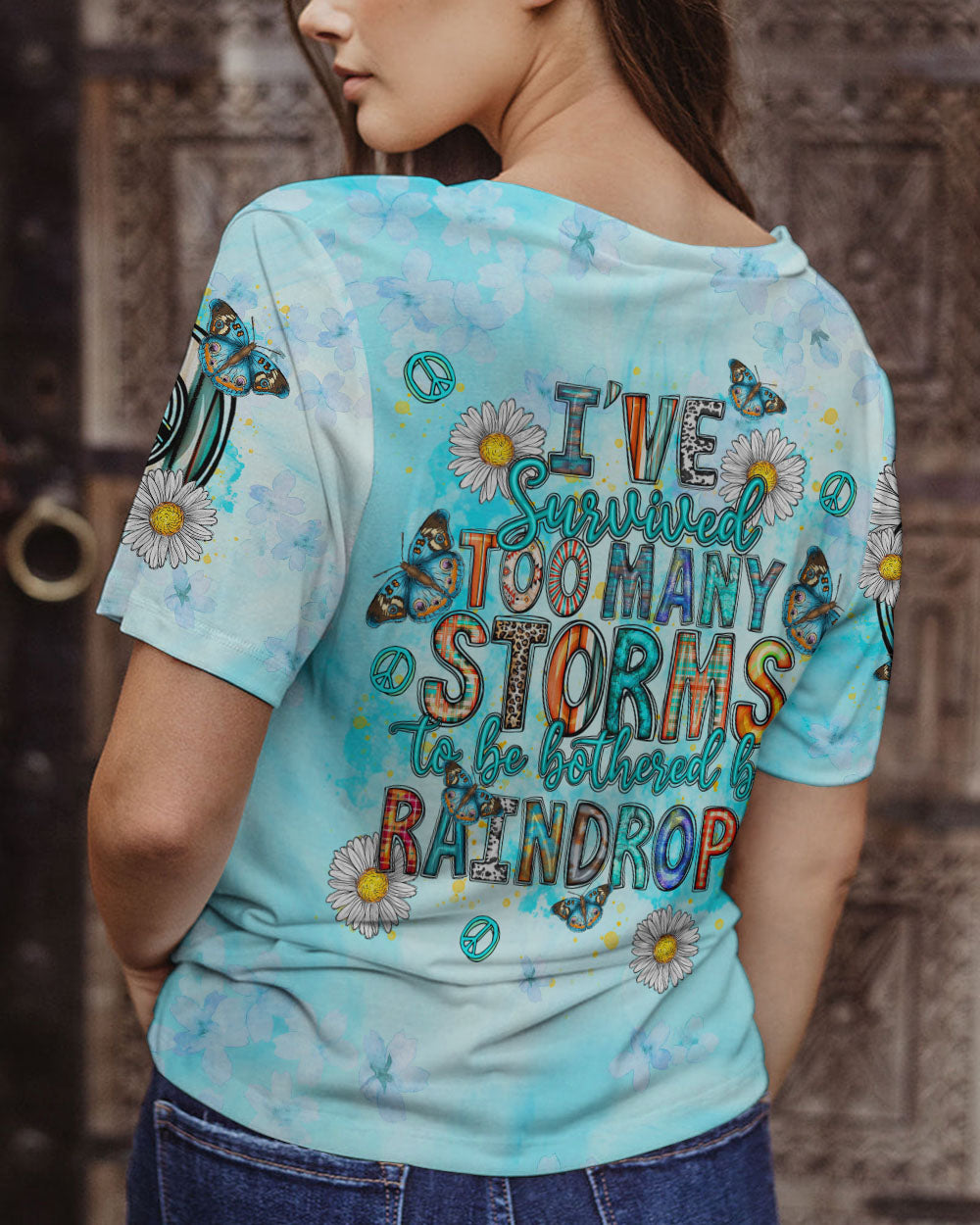 I'VE SURVIVED TOO MANY STORMS ALL OVER PRINT - TLTR0412231