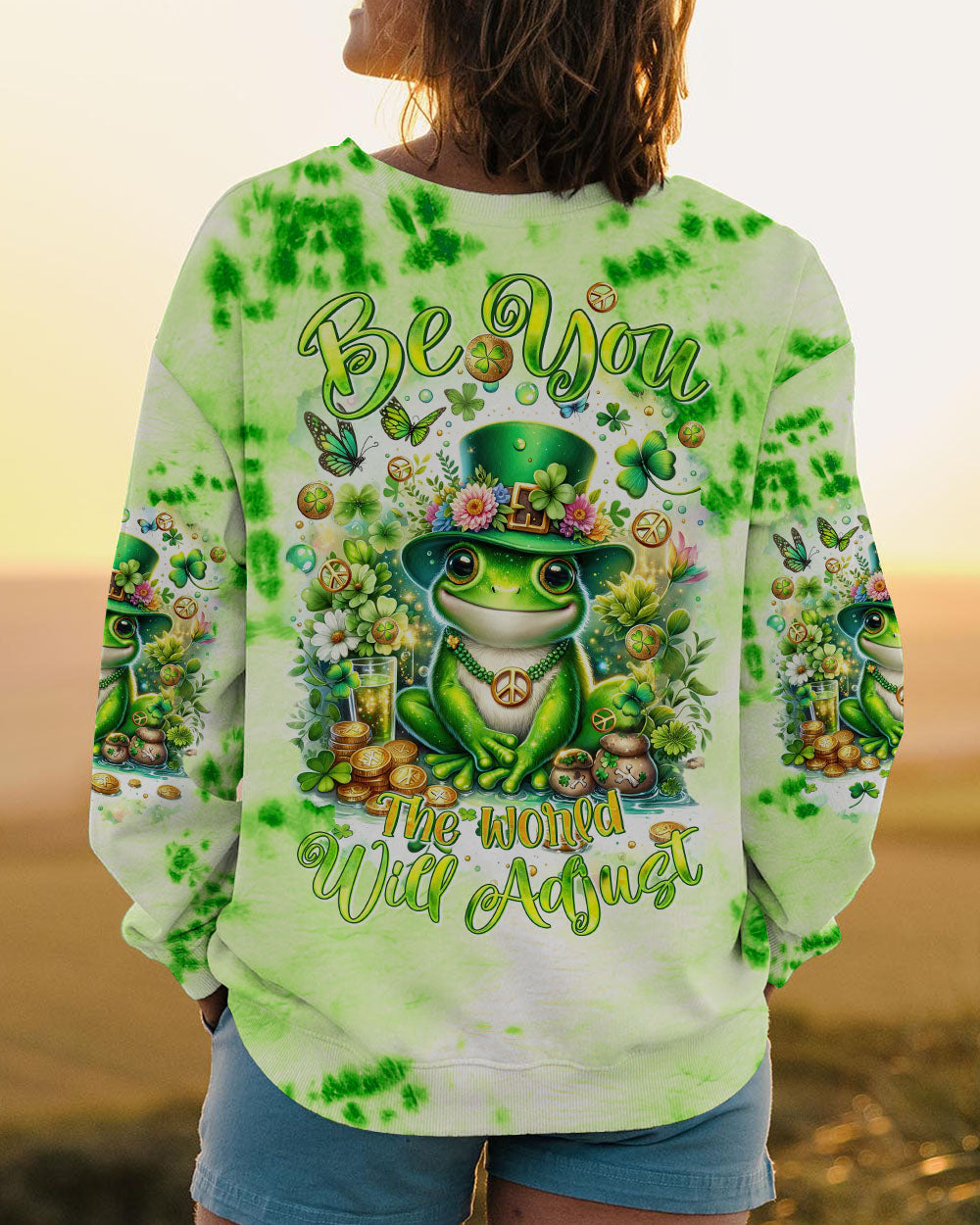BE YOU THE WORLD WILL ADJUST FROG PATRICK'S DAY ALL OVER PRINT - TLTR0601232