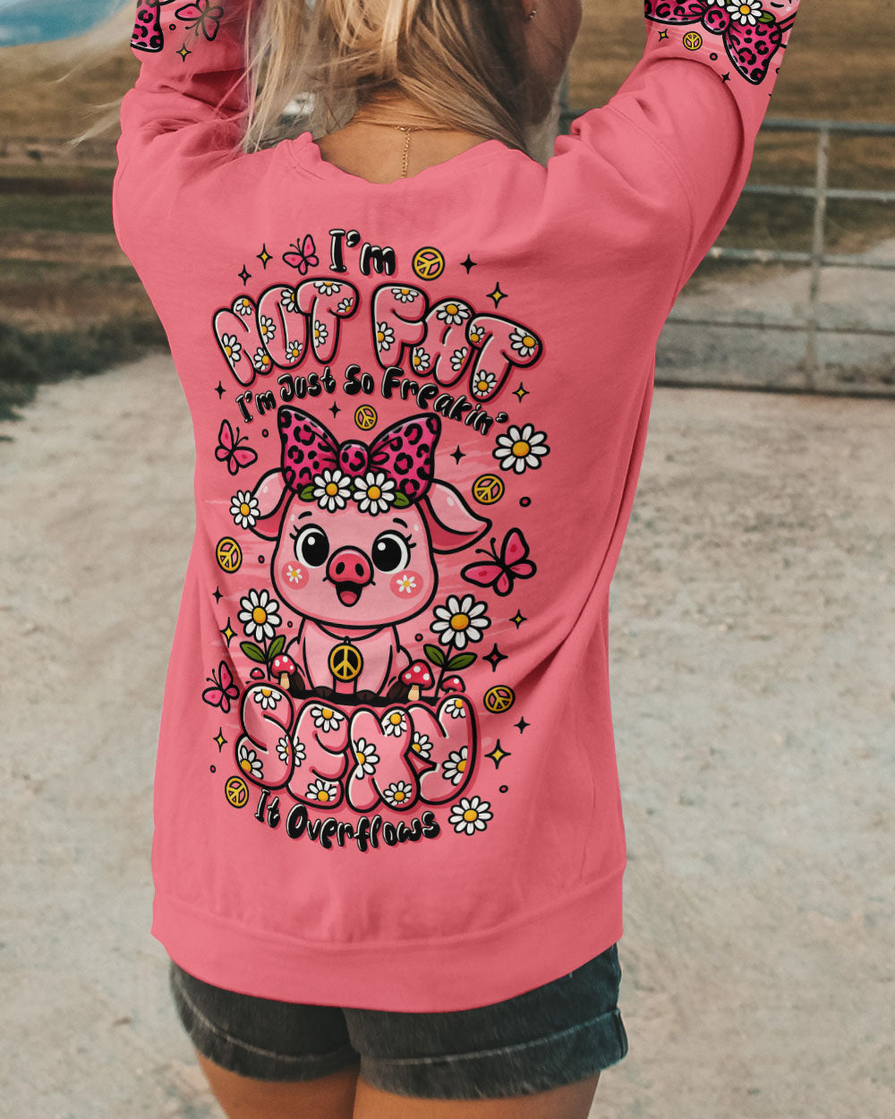 I'M NOT FAT I'M JUST SO FREAKIN SEXY IT OVERFLOWS PIG ALL OVER PRINT - TLTR2208251