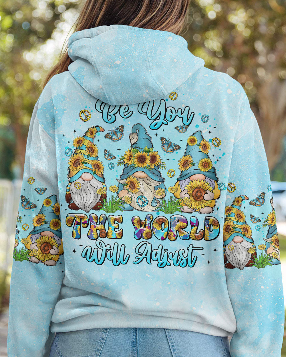 BE YOU THE WORLD WILL ADJUST GNOME ALL OVER PRINT - TLTR2908231