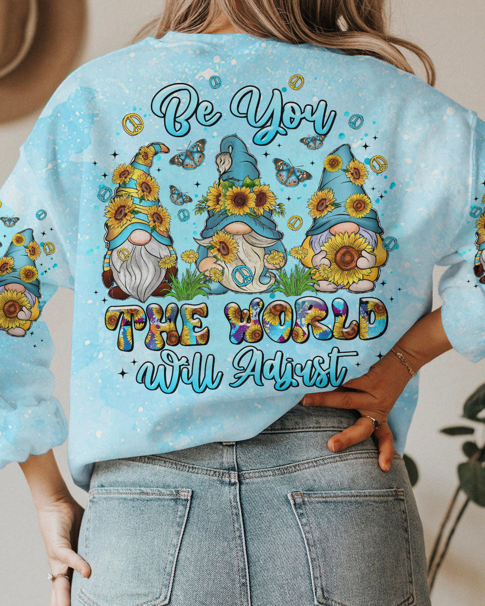 BE YOU THE WORLD WILL ADJUST GNOME ALL OVER PRINT - TLTR2908231