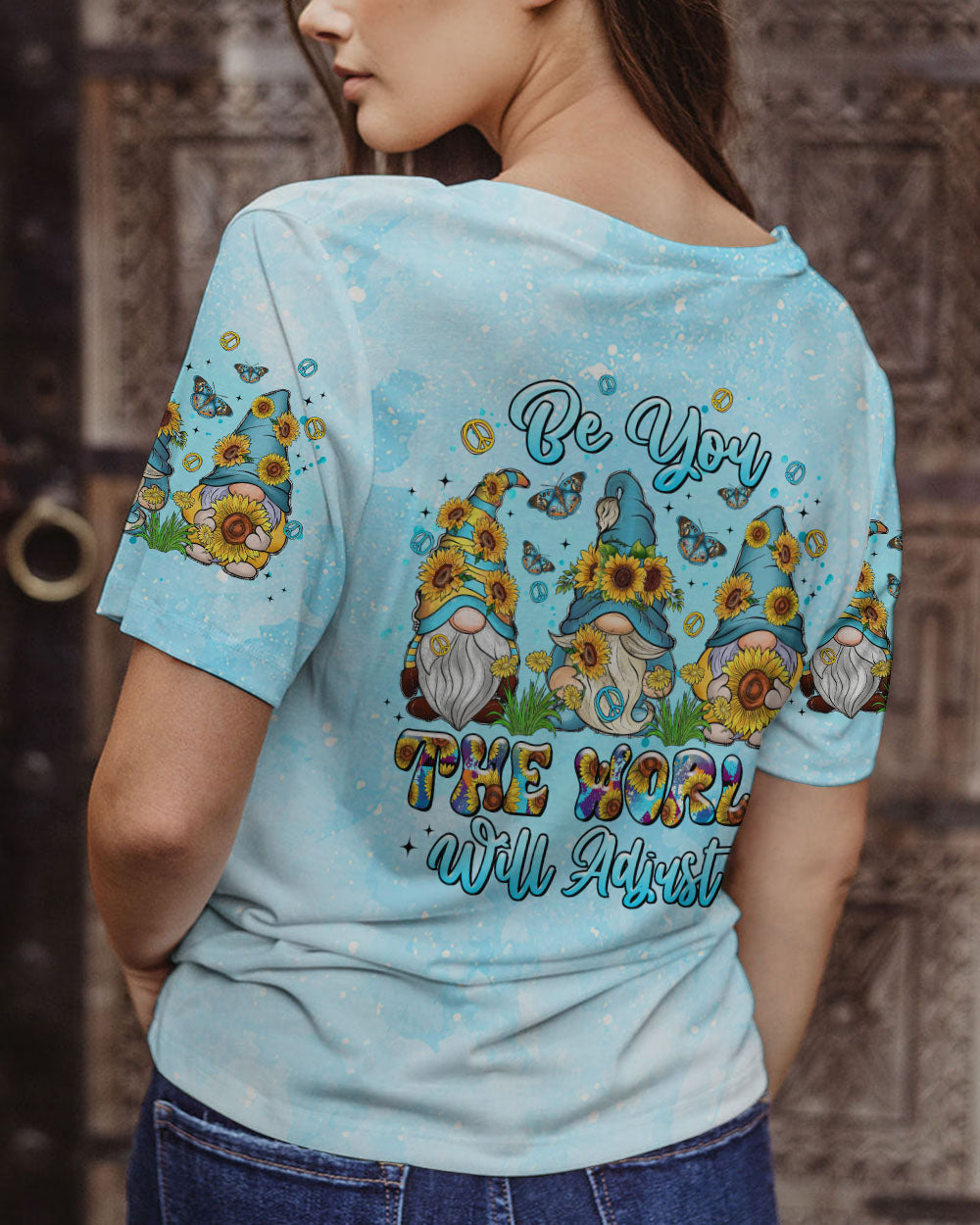 BE YOU THE WORLD WILL ADJUST GNOME ALL OVER PRINT - TLTR2908231