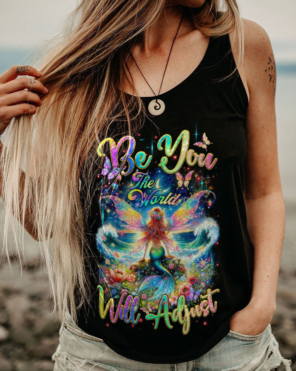 BE YOU THE WORLD WILL ADJUST MERMAID FAIRY ALL OVER PRINT - TLTR3011231