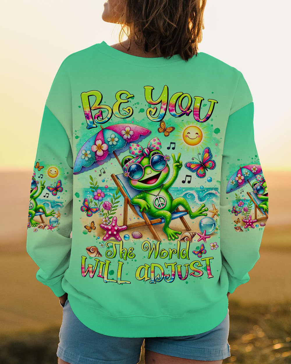 BE YOU THE WORLD WILL ADJUST FROG BEACH ALL OVER PRINT - TLTR3107243