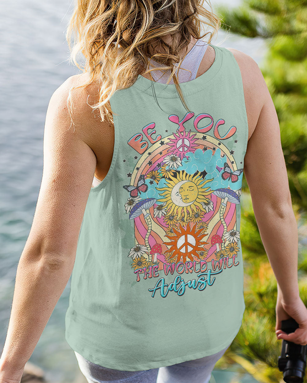 BE YOU THE WORLD WILL ADJUST ALL OVER PRINT - TLTW1107235
