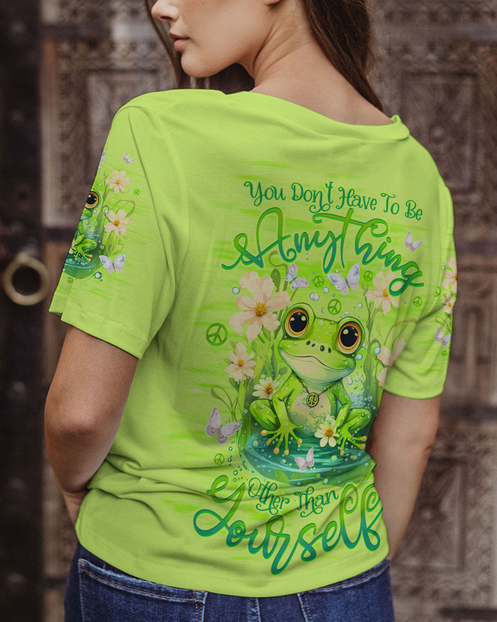 YOU DON'T HAVE TO BE ANYTHING FROG ALL OVER PRINT - TLTW1212232
