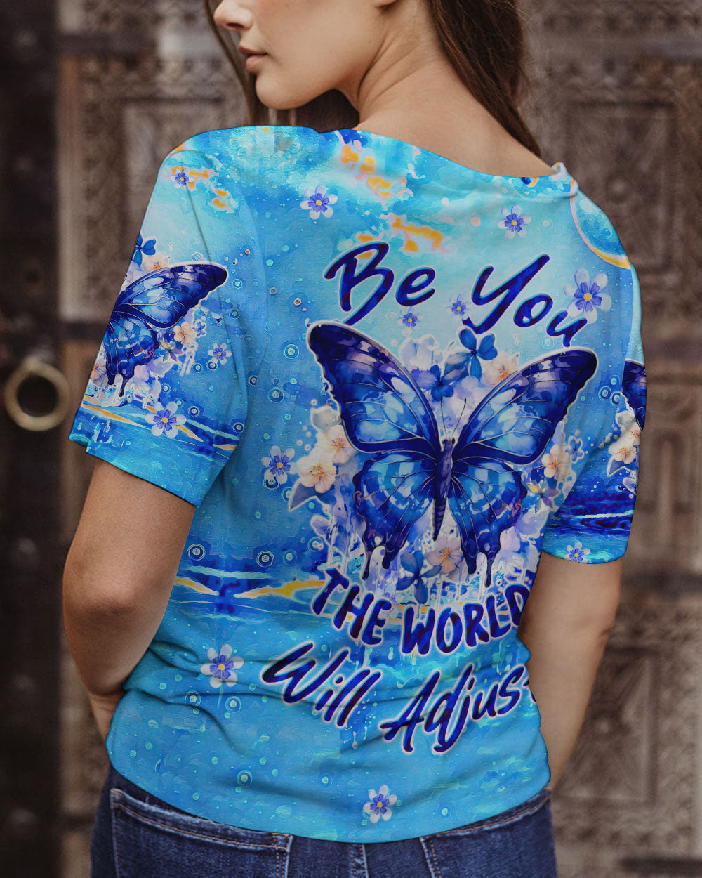 BE YOU THE WORLD WILL ADJUST BUTTERFLY ALL OVER PRINT - TLTW1608235