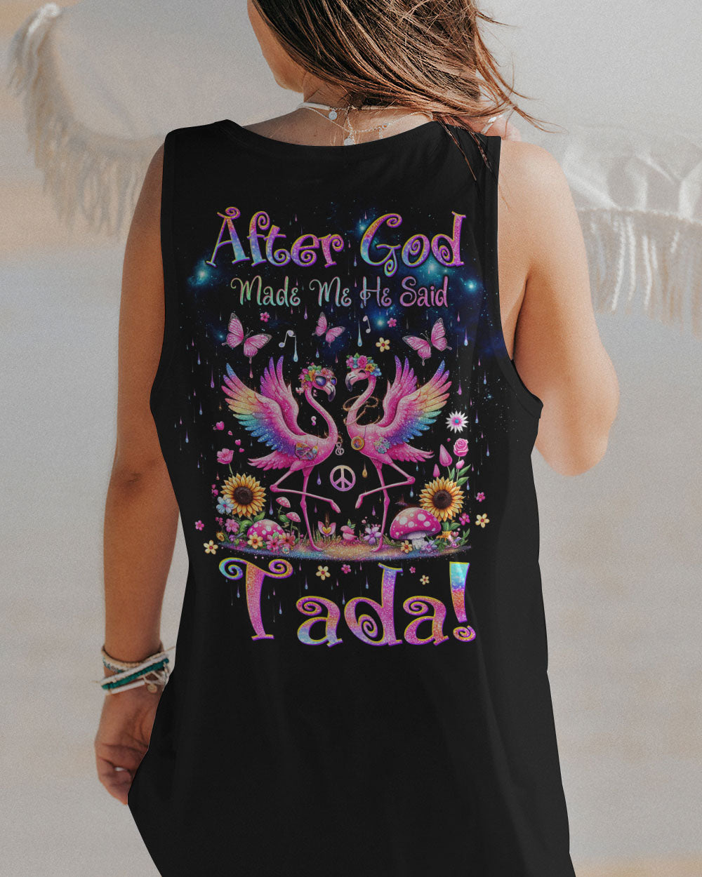 AFTER GOD MADE ME HE SAID TADA FLAMINGO ALL OVER PRINT - TLTW2406245