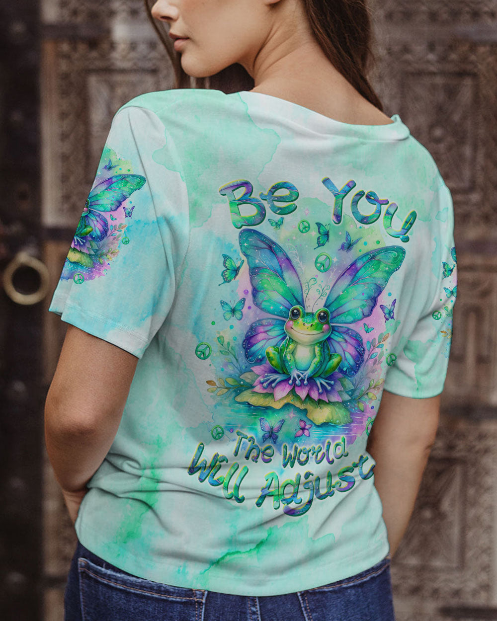 BE YOU THE WORLD WILL ADJUST FROG WINGS ALL OVER PRINT - TLTW2712233