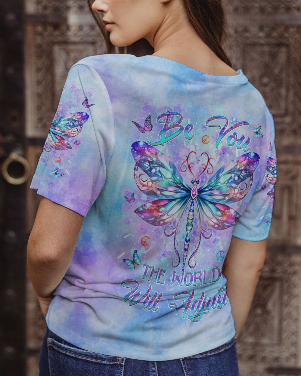BE YOU THE WORLD WILL ADJUST DRAGONFLY ALL OVER PRINT - YHDU2911231