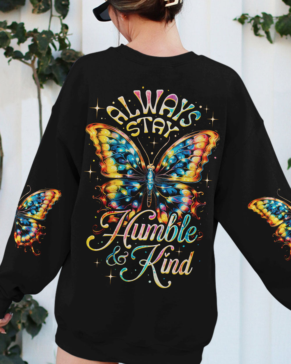 ALWAYS STAY HUMBLE AND KIND BUTTERFLY ALL OVER PRINT - TY2107231