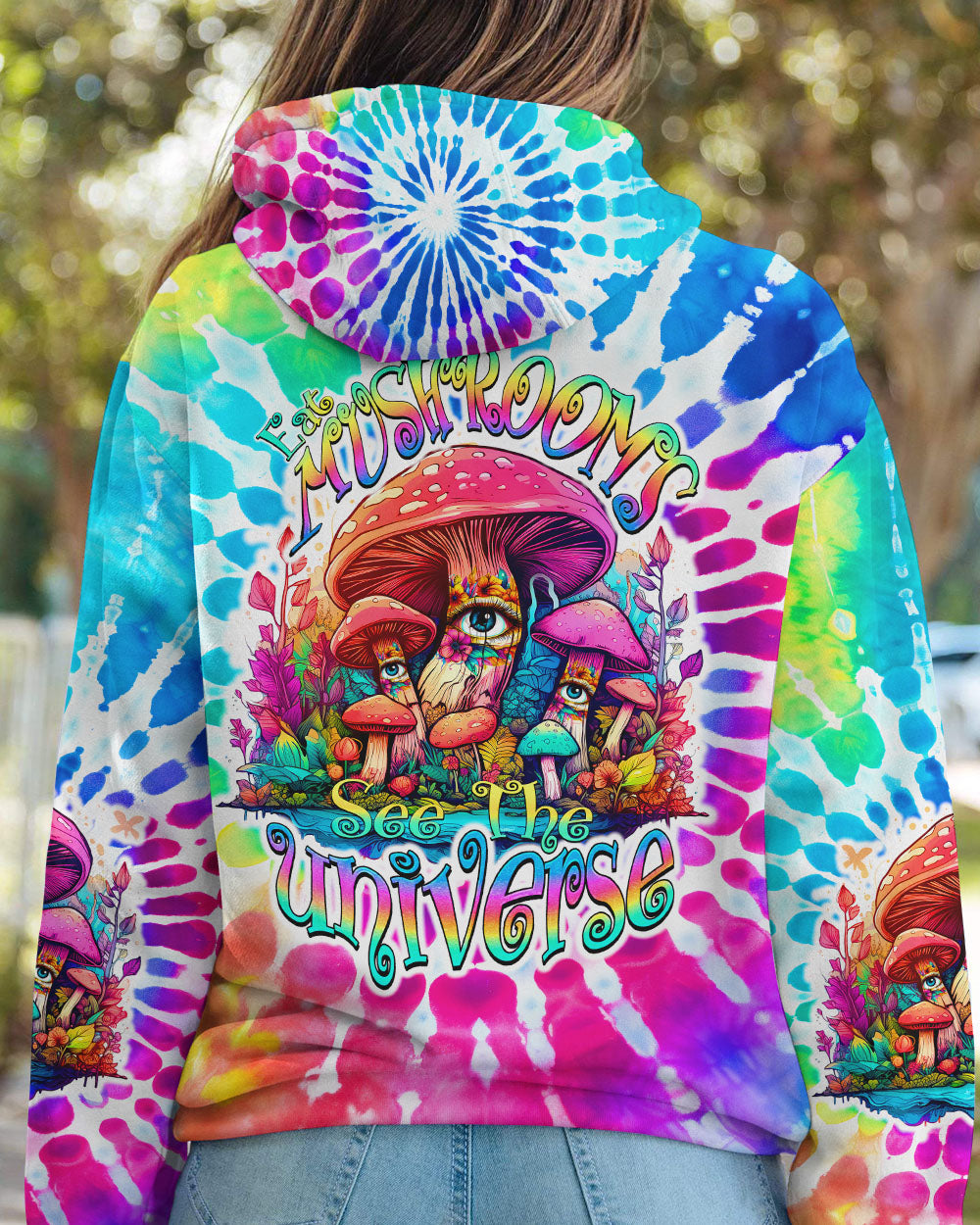 EAT MUSHROOMS SEE THE UNIVERSE TIE DYE ALL OVER PRINT - TY2807231