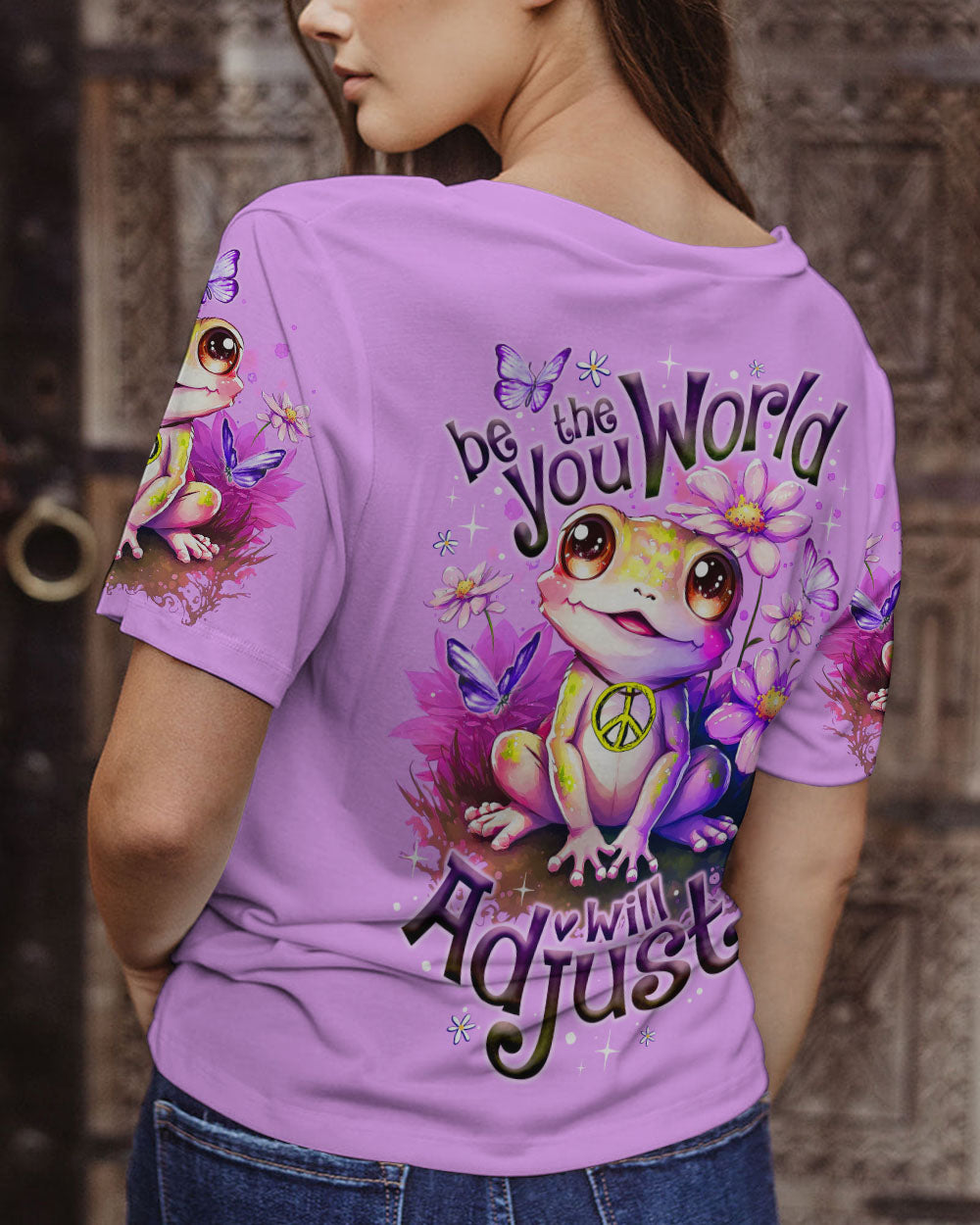BE YOU THE WORLD WILL ADJUST ALL OVER PRINT - TY2808233