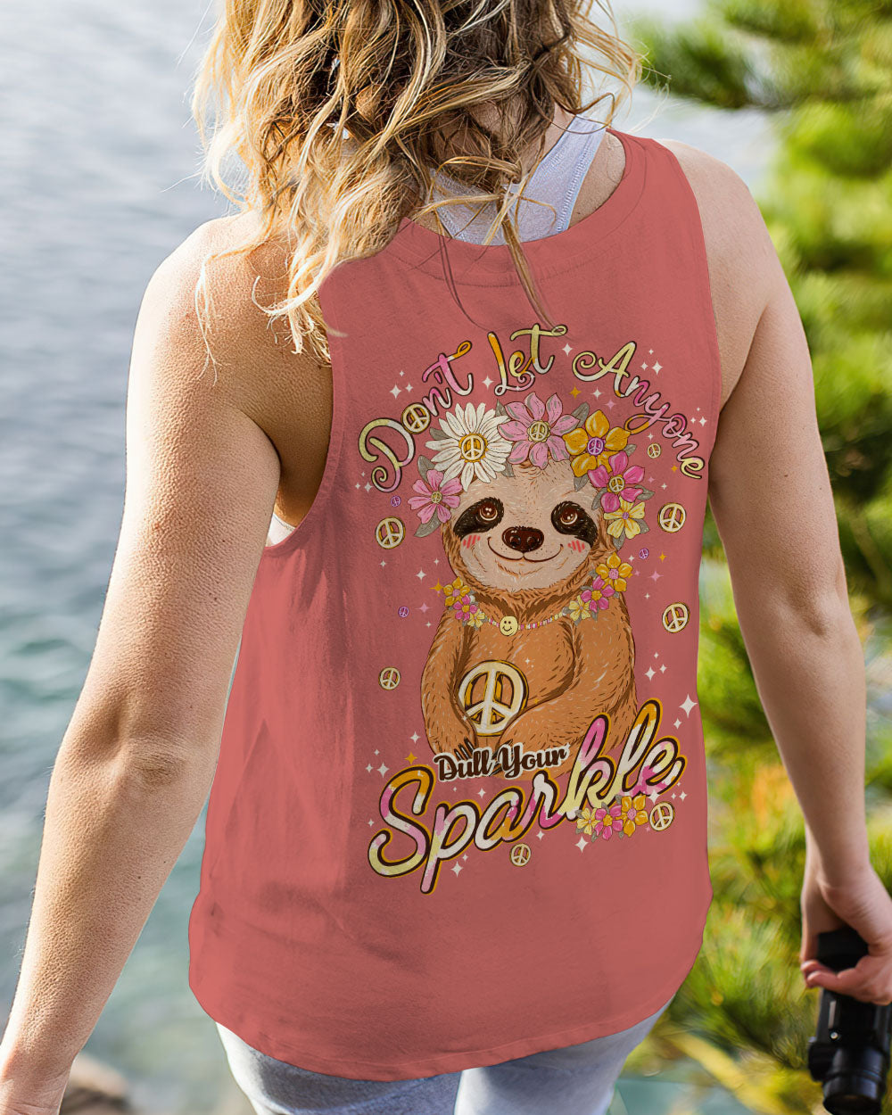 DON'T LET ANYONE DULL YOUR SPARKLE SLOTH ALL OVER PRINT - TY2906231
