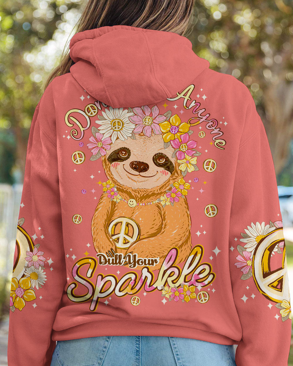 DON'T LET ANYONE DULL YOUR SPARKLE SLOTH ALL OVER PRINT - TY2906231
