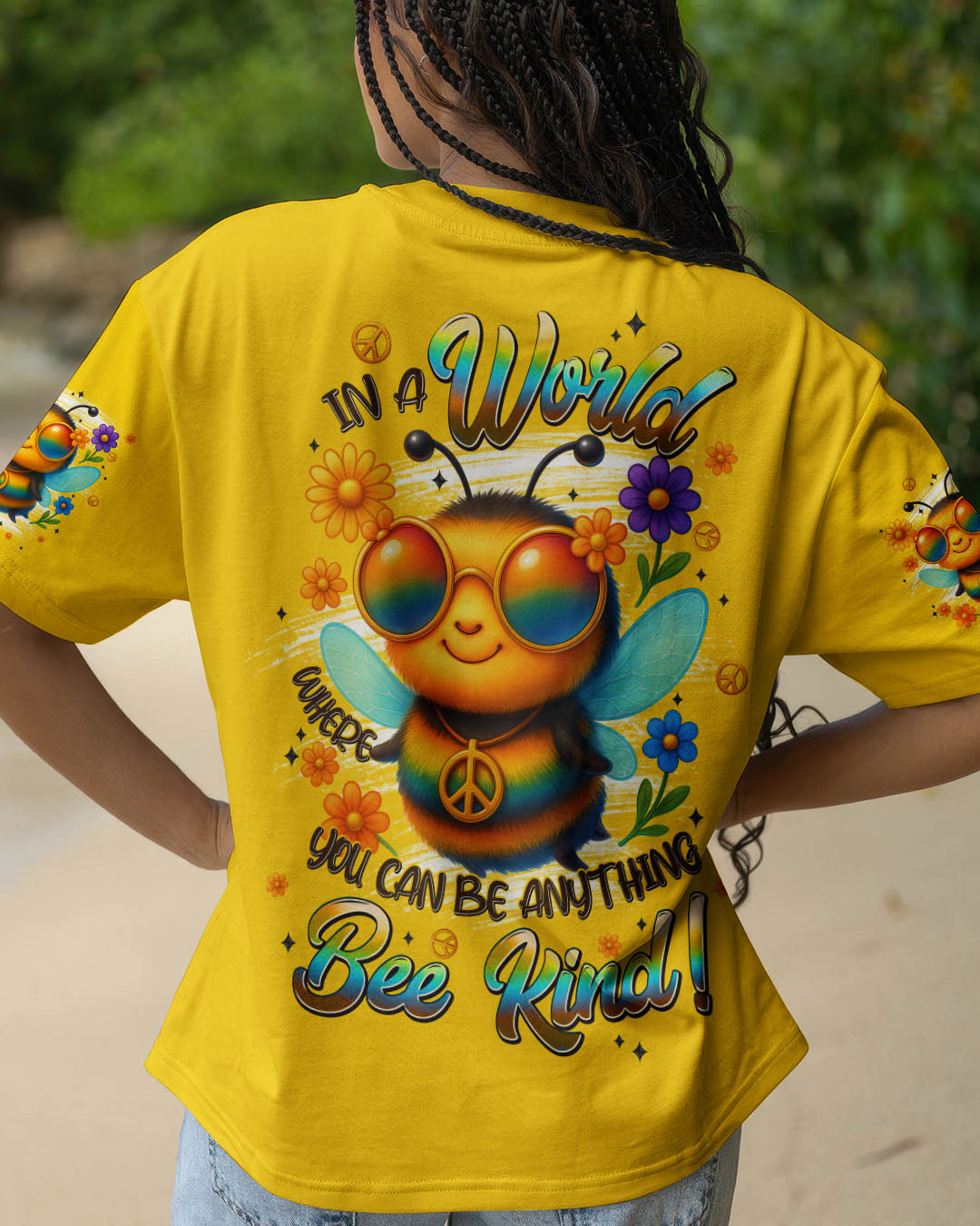 IN A WORLD WHERE YOU CAN BE ANYTHING BEE KIND ALL OVER PRINT - TYPQ0506253