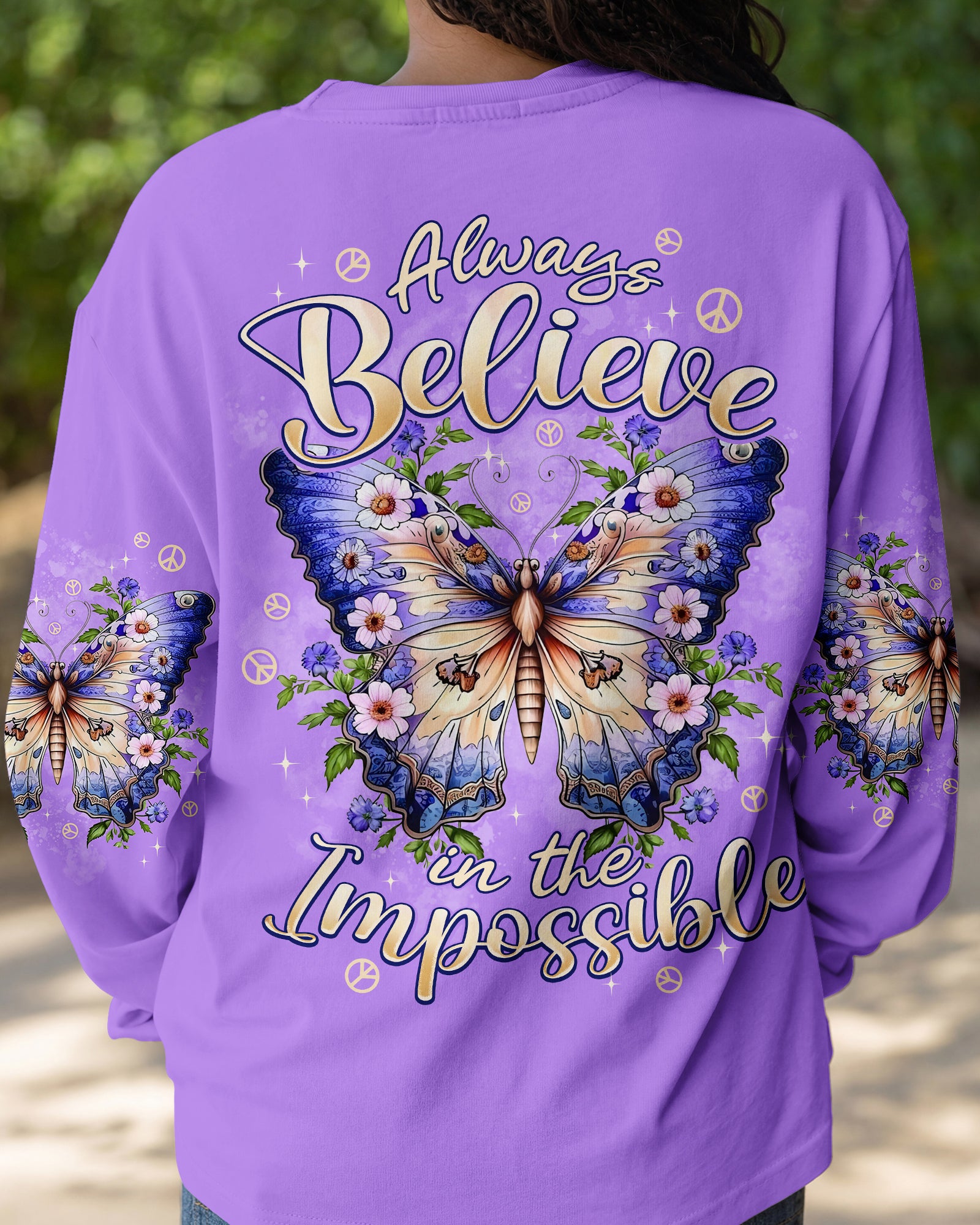 ALWAYS BELIEVE IN THE IMPOSSIBLE BUTTERFLY ALL OVER PRINT - TYPQ2601261