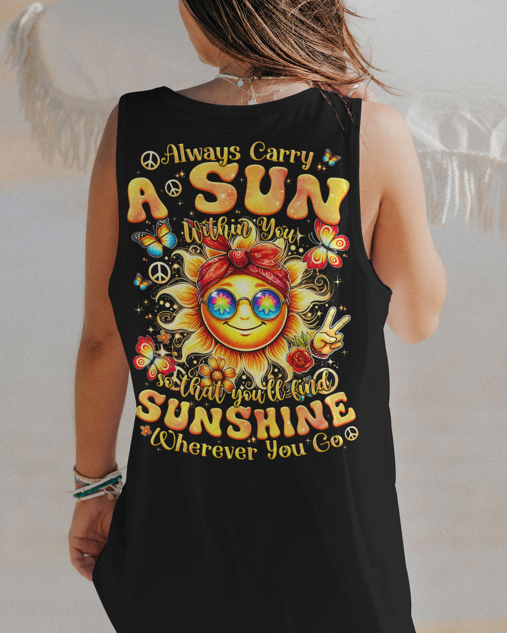 ALWAYS CARRY A SUN WITHIN YOU ALL OVER PRINT - TYQY0207243