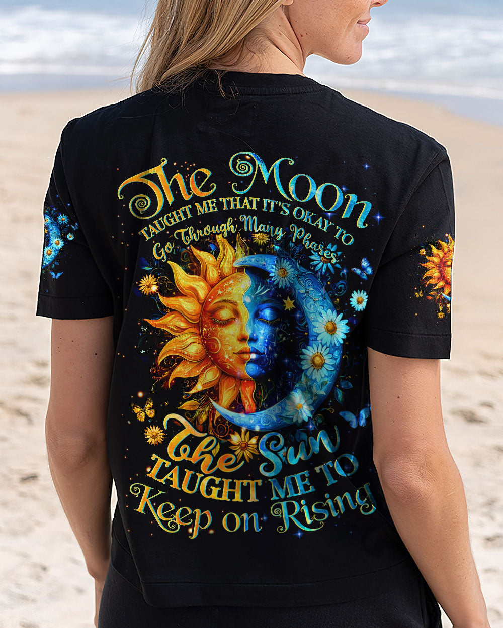 THE SUN TAUGHT ME TO KEEP ON RISING ALL OVER PRINT - TYQY0712241