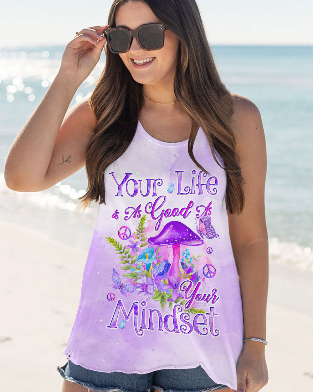 YOUR LIFE IS AS GOOD AS YOUR MINDSET ALL OVER PRINT - TYQY0901243