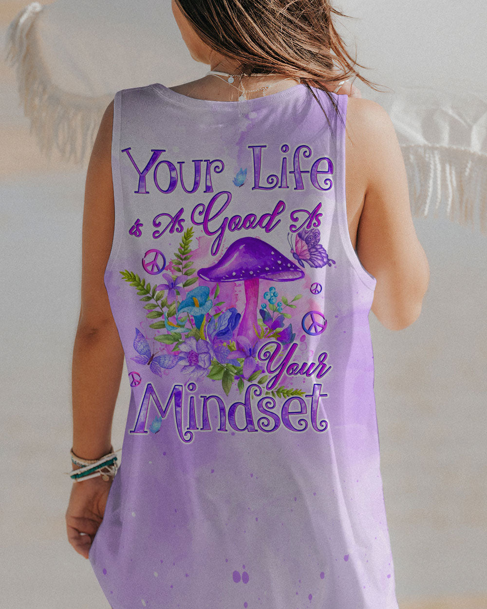 YOUR LIFE IS AS GOOD AS YOUR MINDSET ALL OVER PRINT - TYQY0901243