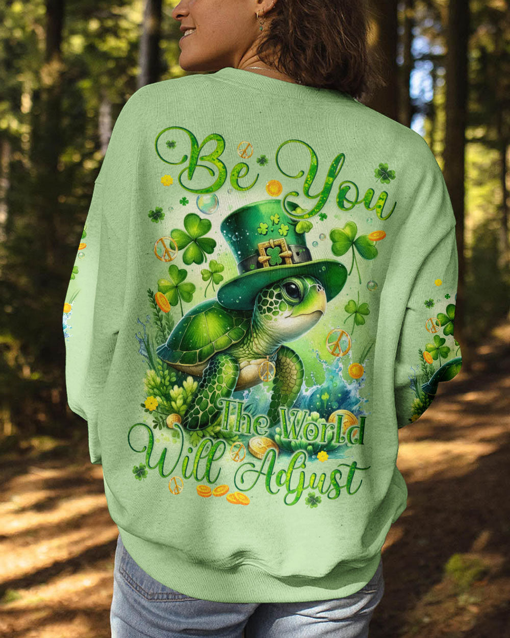 BE YOU THE WORLD WILL ADJUST TURTLE PATRICK'S DAY ALL OVER PRINT - TYQY1601243