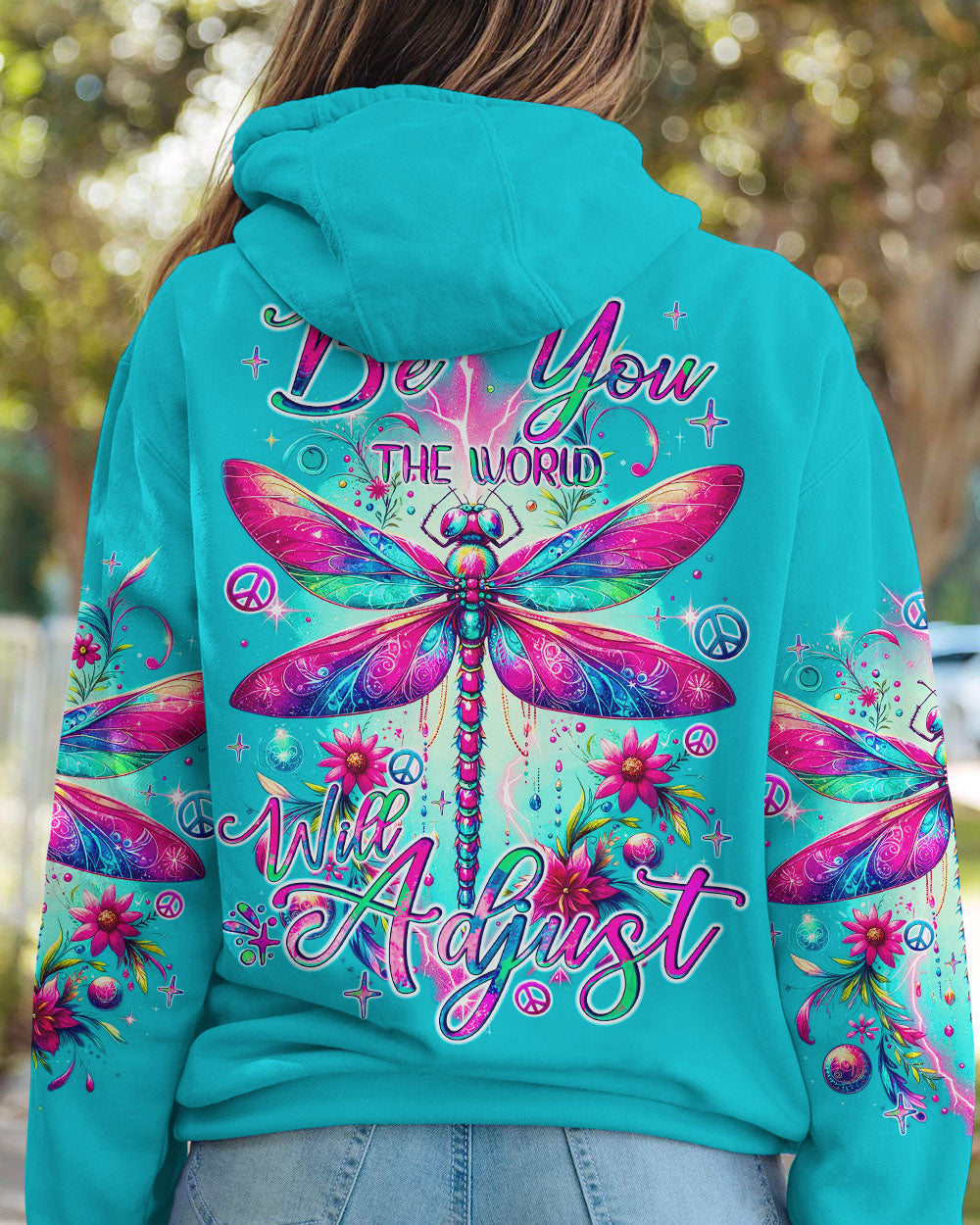 BE YOU THE WORLD WILL ADJUST DRAGONGLY ALL OVER PRINT - TYQY1812232